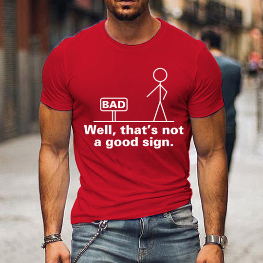 Bad sign T-shirt